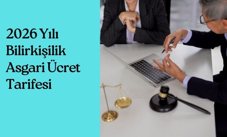 2026 Yılı Bilirkişilik Asgari Ücret Tarifesi