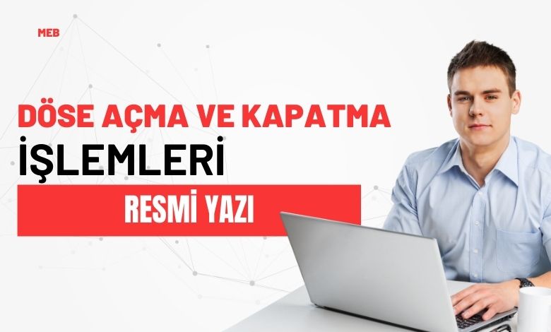 MEB DÖSE Açma ve Kapatma İşlemleri