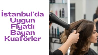 İstanbul’da En Uygun Fiyatlı Bayan Kuaförler